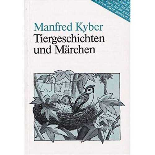 Kyber: Tiergeschichten Und Marchen (Lesen Leicht Gemacht - Level 2)