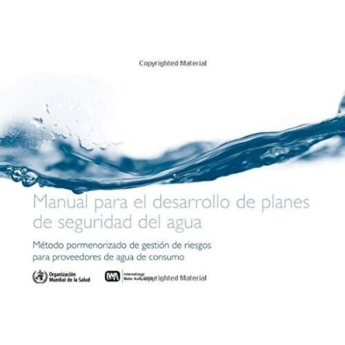 Manual Para El Desarrollo De Planes De Seguridad Del Agua