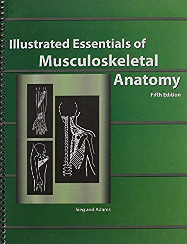 Illustrated Essentials Of Musculoskeletal Anatomy