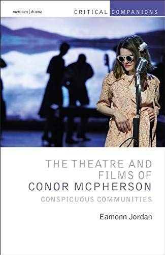 The Theatre And Films Of Conor Mcpherson