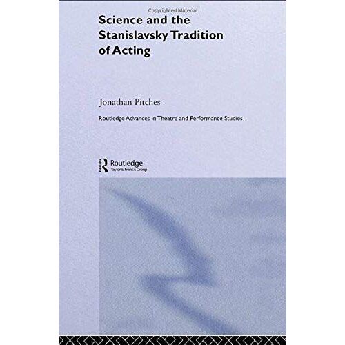 Science And The Stanislavsky Tradition Of Acting