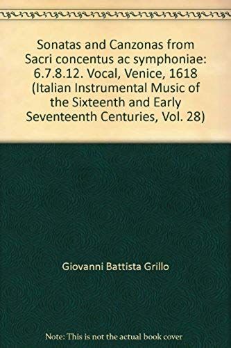 Giovanni B. Grillo Sacri Concentus Ac Symphoniae...6.7.8.12.Voc