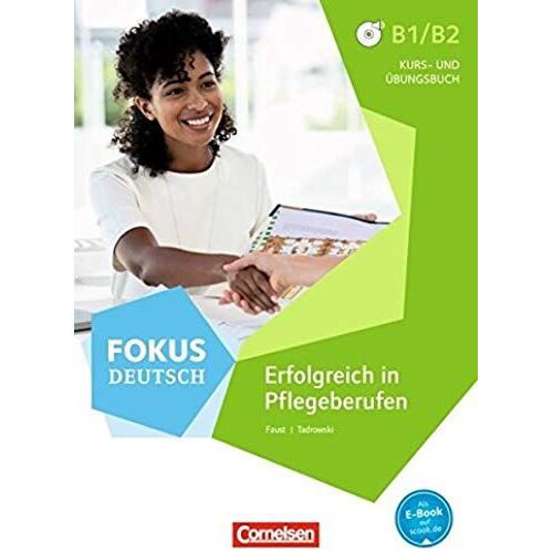 Fokus Deutsch B1/B2 - Erfolgreich In Pflegeberufen