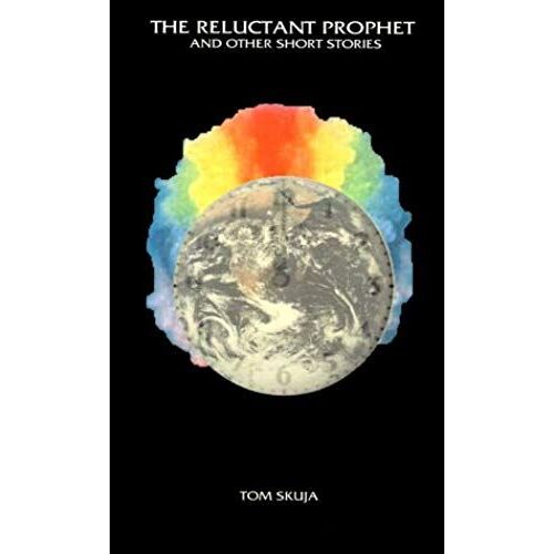 The Reluctant Prophet And Other Short Stories