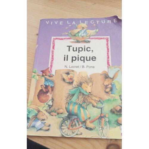 Livre Jeunesse Tupic Il Pique