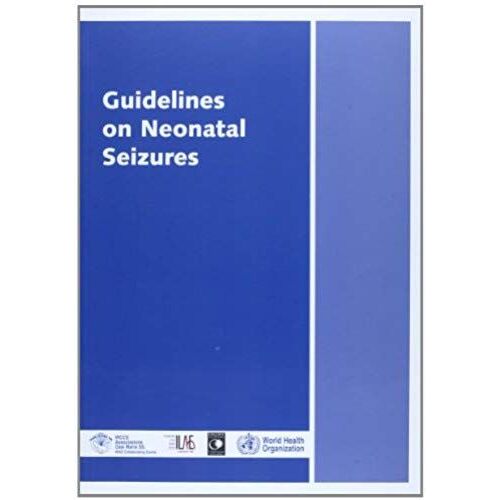 Guidelines On Neonatal Seizures