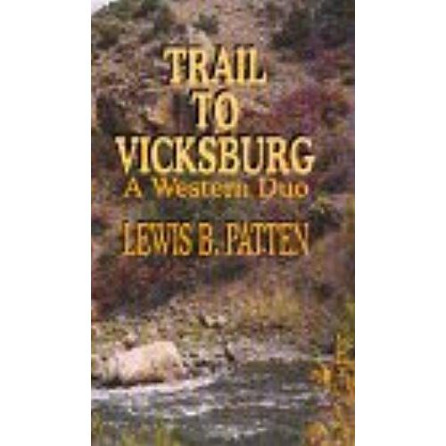 Trail To Vicksburg Cl (Five Star First Edition Western)