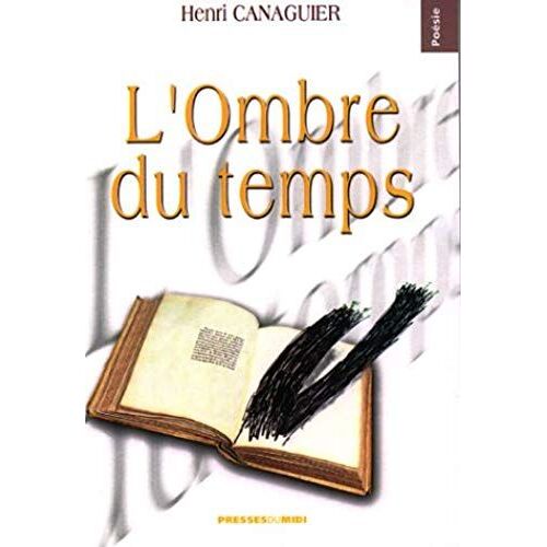 L'ombre Du Temps - Poésie