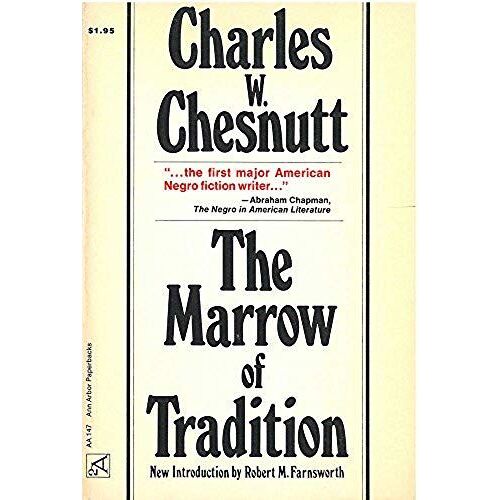 The Marrow Of Tradition