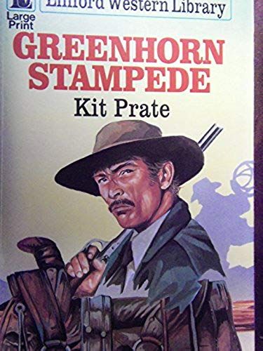 Greenhorn Stampede (Linford Western Library)