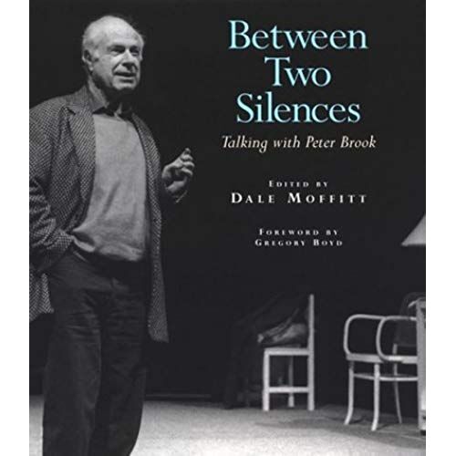 Between Two Silences: Talking To Peter Brook