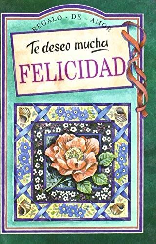 Clarke, J: Te Deseo Mucha Felicidad
