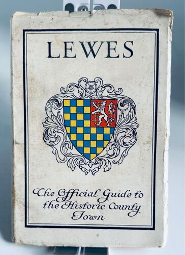 Lewes, The Official Guide To The Historic County Town Walter H.Godefrey Date D'édition: 1929