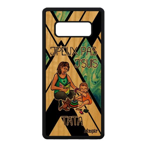 Coque Humour J'peux Pas J'suis Tata Samsung Note 8 Bois Silicone Jpeux Housse Case Smartphone Je Texte Naissance Fille Bd De Galaxy