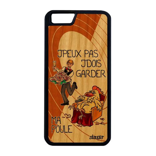 Coque bois pour iPhone 6 6S Plus silicone je peux pas j'dois garder ma poule orange original de protection drole bd maman coq