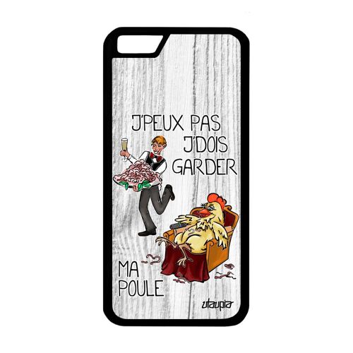 Coque Silicone Iphone 6 6s Humour J'peux Pas J'dois Garder Ma Poule Jpeux Bumper Humoristique Drole De Protection Animaux Etui