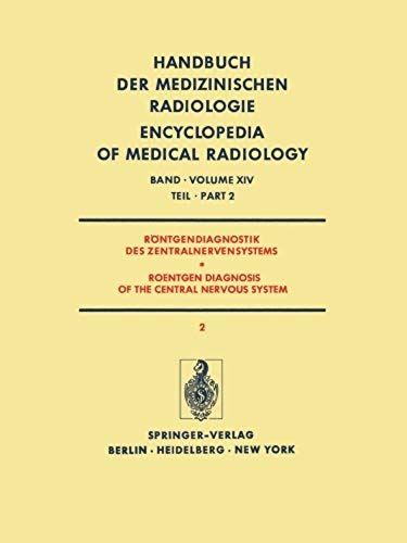 Röntgendiagnostik Des Zentralnervensystems Teil 2 / Roentgen Diagnosis Of The Central Nervous System Part 2
