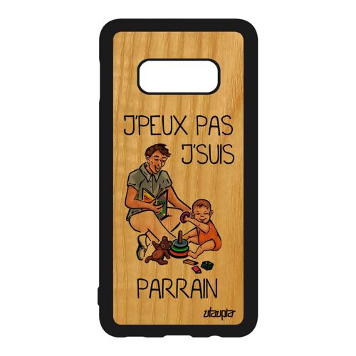 Coque En Bois Pour Samsung Galaxy S10e Silicone J'peux Pas J'suis Parrain Smartphone Cadeau D'anniversaire Comique Humour Texte Je
