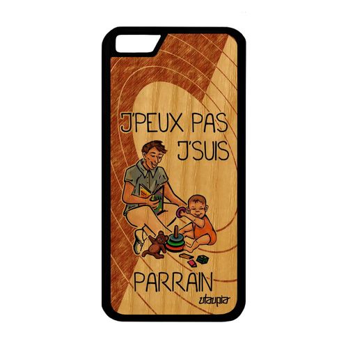 Coque Iphone 6 6s Bois Silicone J'peux Pas J'suis Parrain De Protection Case Enfant 4g Humoristique Bd Jpeux Marron Je Texte