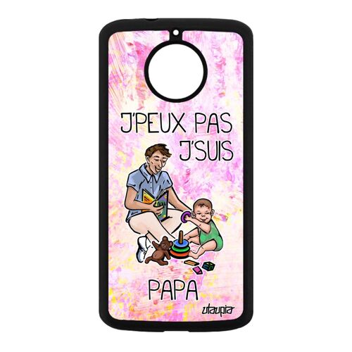 Coque silicone Moto E4 Plus j'peux pas j'suis papa texte humour gel case dessin père motif violet personnalisé drole metal Motorola