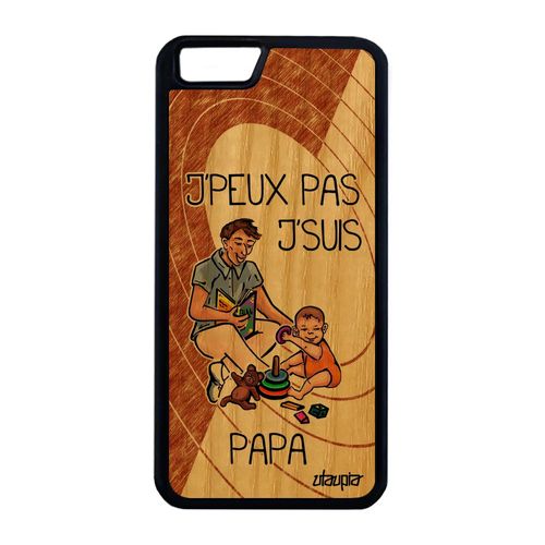 Coque En Bois Pour Iphone 6 6s Plus Silicone J'peux Pas J'suis Papa Jpeux De Protection Etui Frêne Marron Humour Souple Je Bd