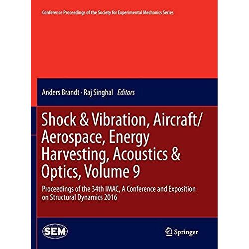 Shock & Vibration, Aircraft/Aerospace, Energy Harvesting, Acoustics & Optics, Volume 9