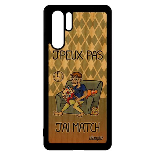 Coque bois pour Huawei P30 Pro silicone j'peux pas j'ai match vert je foot portable antichoc jpeux humoristique drole coupe du monde