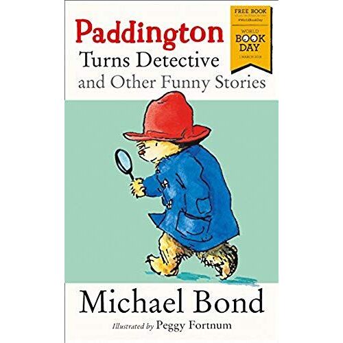 Paddington Turns Detective And Other Funny Stories
