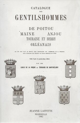 Catalogue Des Gentilshommes De Poitou - Anjou - Touraine Et Berry - Orléanais