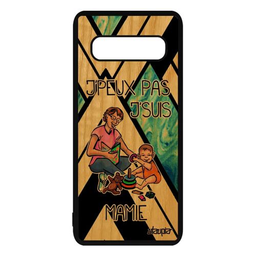 Coque Samsung Galaxy S10 Plus Bois Silicone J'peux Pas J'suis Mamie Grand Mere Housse Bd Comique Naissance Fille Humour Jpeux Drole
