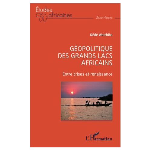 Géopolitique Des Grands Lacs Africains