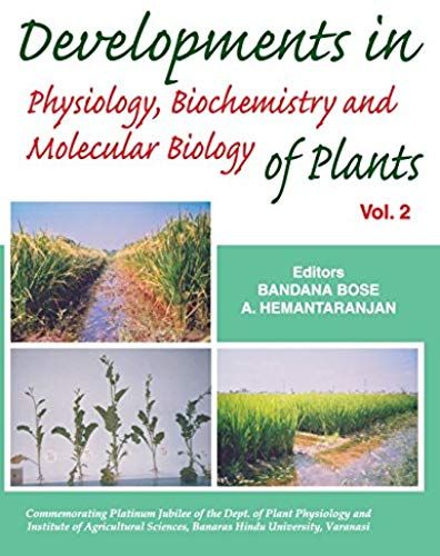 Developments In Physiology, Biochemistry And Molecular Biology Of Plants Vol.: 02