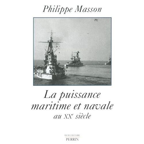 La Puissance Maritime Et Navale Au Xxème Siècle