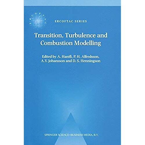 Transition, Turbulence And Combustion Modelling