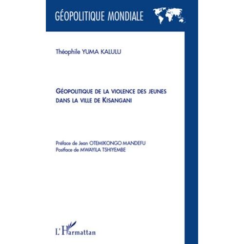 Géopolitique De La Violence Des Jeunes Dans La Ville De Kisangani