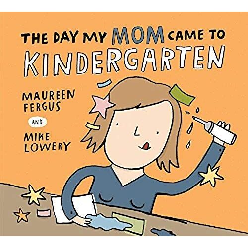 The Day My Mom Came To Kindergarten