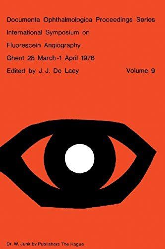 International Symposium On Fluorescein Angiography Ghent 28 March-1 April 1976
