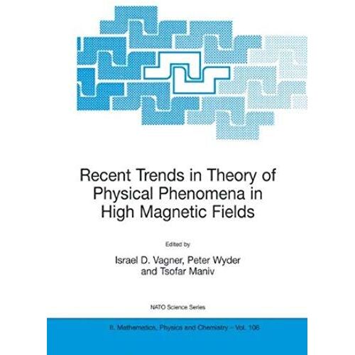 Recent Trends In Theory Of Physical Phenomena In High Magnetic Fields