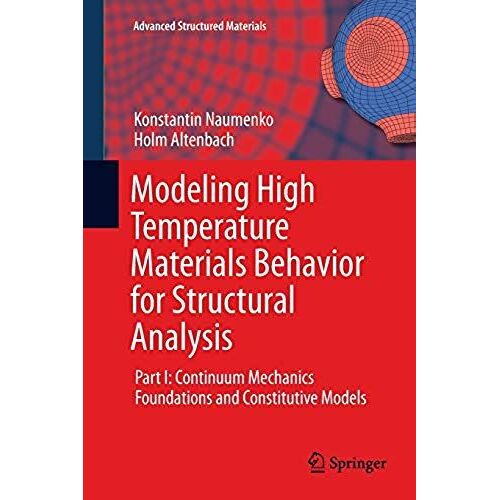 Modeling High Temperature Materials Behavior For Structural Analysis