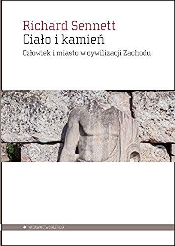 Sennett, R: Cialo I Kamien