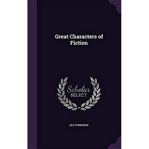 Great Characters Of Fiction