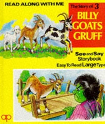 The Story Of Three Billy Goats Gruff (Read Along With Me Series I) (See And Say Storybook - Easy To Read Large Type)