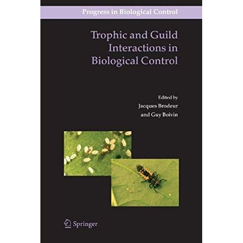 Trophic And Guild Interactions In Biological Control