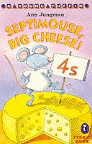 Septimouse, Big Cheese !