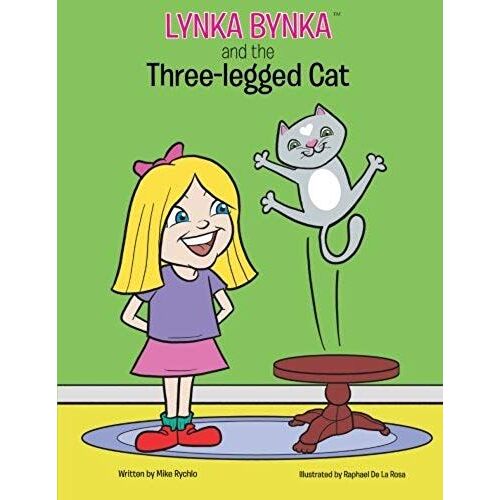 Lynka Bynka And The Three Legged Cat