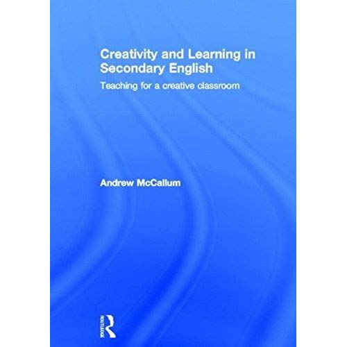 Creativity And Learning In Secondary English