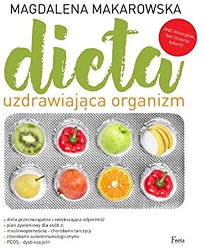 Makarowska, M: Dieta Uzdrawiajaca Organizm
