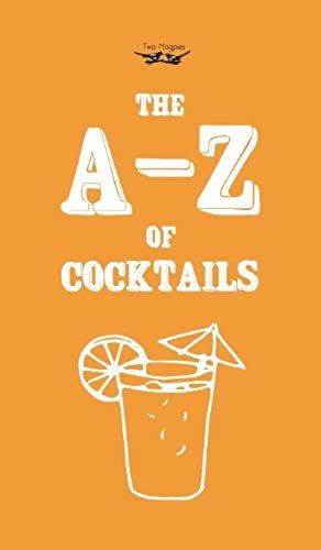 A-Z Of Cocktails
