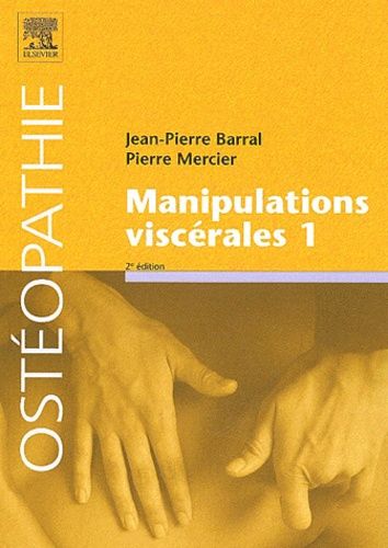 Manipulations Viscérales - Tome 1