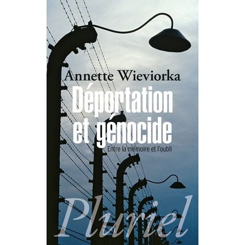 Déportation Et Génocide - Entre La Mémoire Et L'oubli